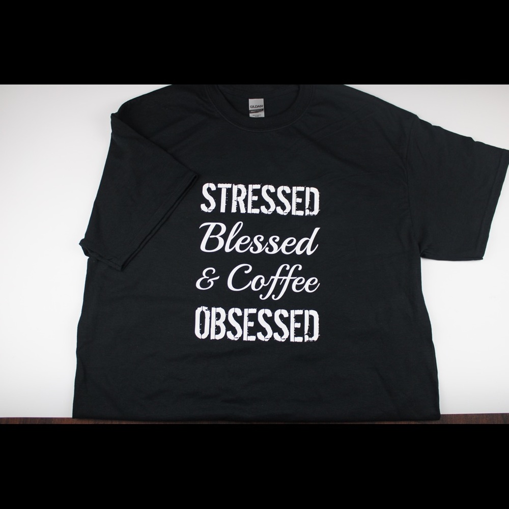 Stressed, blessed & coffee obsessed t-shirt